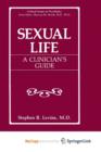 Image for Sexual Life : A Clinician&#39;s Guide