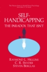 Image for Self-Handicapping: The Paradox That Isn&#39;t