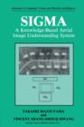 Image for SIGMA : A Knowledge-Based Aerial Image Understanding System