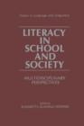 Image for Literacy in School and Society : Multidisciplinary Perspectives