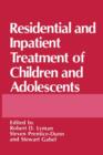 Image for Residential and Inpatient Treatment of Children and Adolescents