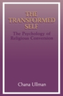 Image for Transformed Self: The Psychology of Religious Conversion
