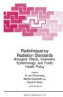 Image for Radiofrequency Radiation Standards: Biological Effects, Dosimetry, Epidemiology, and Public Health Policy