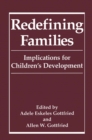 Image for Redefining Families: Implications for Children&#39;s Development