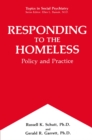 Image for Responding to the Homeless: Policy and Practice