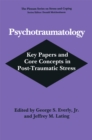 Image for Psychotraumatology: Key Papers and Core Concepts in Post-Traumatic Stress
