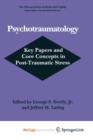 Image for Psychotraumatology : Key Papers and Core Concepts in Post-Traumatic Stress