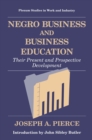 Image for Negro Business and Business Education: Their Present and Prospective Development