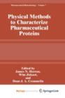 Image for Physical Methods to Characterize Pharmaceutical Proteins