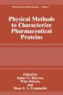 Image for Physical Methods to Characterize Pharmaceutical Proteins