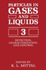 Image for Particles in Gases and Liquids 3