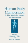 Image for Human Body Composition: In Vivo Methods, Models, and Assessment