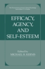 Image for Efficacy, Agency, and Self-Esteem
