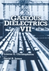 Image for Gaseous Dielectrics VII