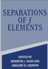 Image for Separations of f Elements
