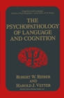 Image for Psychopathology of Language and Cognition