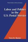 Image for Labor and Politics in the U.S. Postal Service