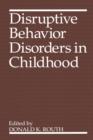 Image for Disruptive Behavior Disorders in Childhood