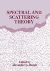 Image for Spectral and Scattering Theory