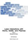 Image for Laser Interactions with Atoms, Solids and Plasmas