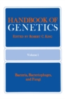 Image for Handbook of Genetics: Volume 1 Bacteria, Bacteriophages, and Fungi