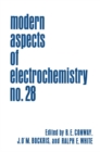 Image for Modern Aspects of Electrochemistry : 28