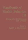 Image for Handbook of Health Behavior Research III : Demography, Development, and Diversity