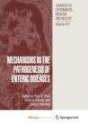 Image for Mechanisms in the Pathogenesis of Enteric Diseases