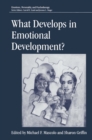 Image for What Develops in Emotional Development?
