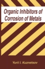 Image for Organic Inhibitors of Corrosion of Metals