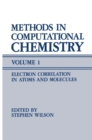 Image for Methods in Computational Chemistry: Volume 1 Electron Correlation in Atoms and Molecules