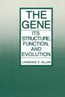 Image for The Gene : Its Structure, Function, and Evolution