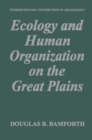 Image for Ecology and Human Organization on the Great Plains