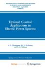 Image for Optimal Control Applications in Electric Power Systems