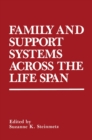 Image for Family and Support Systems across the Life Span