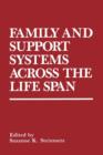 Image for Family and Support Systems across the Life Span
