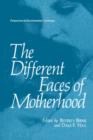 Image for The Different Faces of Motherhood