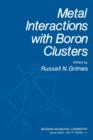 Image for Metal Interactions with Boron Clusters