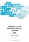 Image for Time-Dependent Quantum Molecular Dynamics