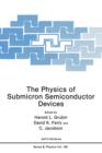 Image for The Physics of Submicron Semiconductor Devices