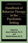 Image for Handbook of Behavior Therapy in the Psychiatric Setting