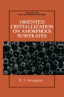 Image for Oriented Crystallization on Amorphous Substrates