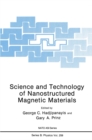 Image for Science and Technology of Nanostructured Magnetic Materials