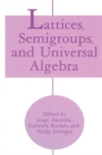 Image for Lattices, Semigroups, and Universal Algebra