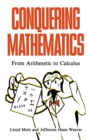 Image for Conquering Mathematics: From Arithmetic to Calculus