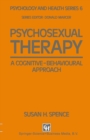 Image for Psychosexual Therapy: A Cognitive-Behavioural Approach
