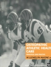 Image for Osteopathic Athletic Health Care: Principles and practice