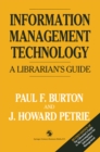 Image for Information Management Technology: A librarian&#39;s guide