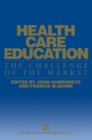 Image for Health Care Education: The Challenge of the Market