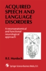 Image for Acquired Speech and Language Disorders: A neuroanatomical and functional neurological approach